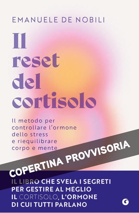 Il reset del cortisolo - Emanuele De Nobili - copertina