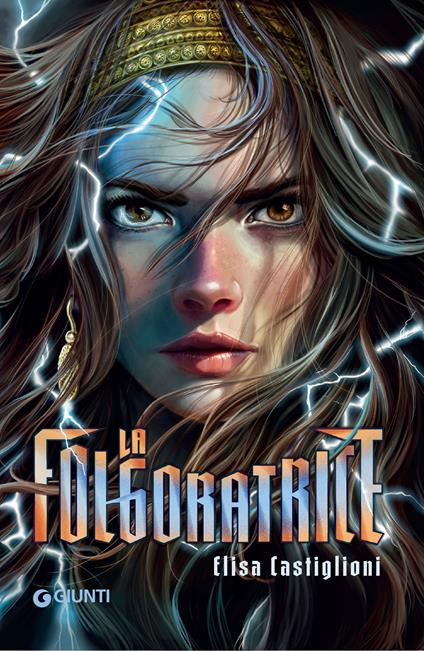 La folgoratrice - Elisa Castiglioni - ebook