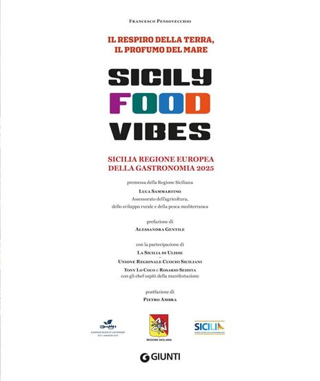 Sicily Food Vibes. Sicilia Regione Europea della gastronomia 2025 - 2