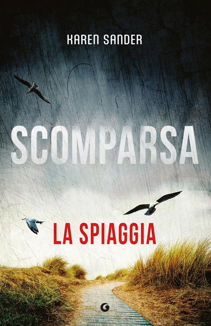 Scomparsa. La spiaggia - Karen Sander,Roberta Zuppet - ebook