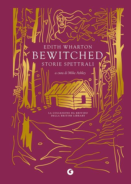 Bewitched. Storie spettrali - Ashley Mike,Loredana Lipperini,Edith Wharton - ebook