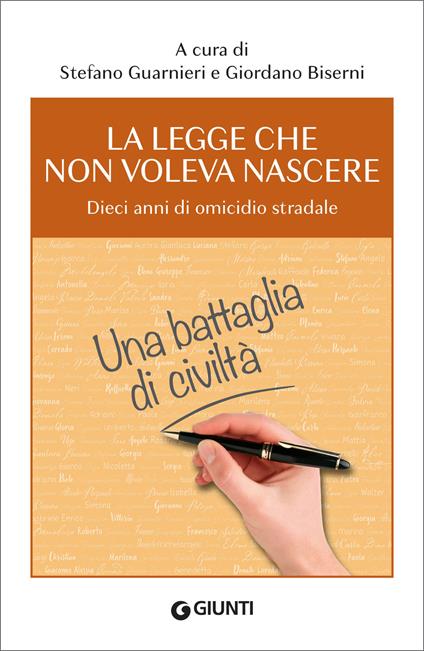La legge che non voleva nascere. Dieci anni di omicidio stradale - Giordano Biserni,Stefano Guarnieri - ebook