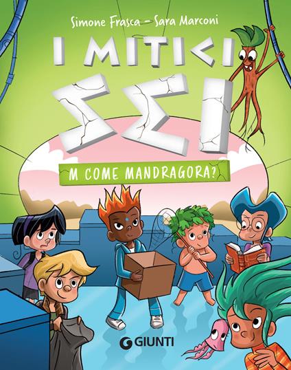 M come Mandragora? I mitici sei - Simone Frasca,Sara Marconi - ebook