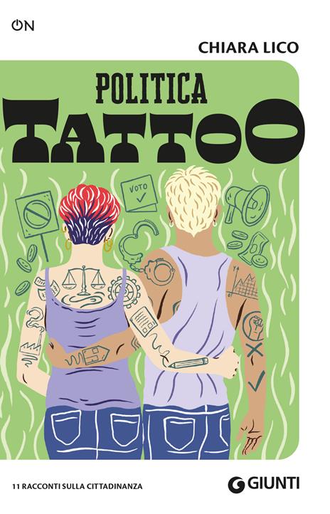 Politica tattoo. 11 racconti sulla cittadinanza - Chiara Lico - copertina