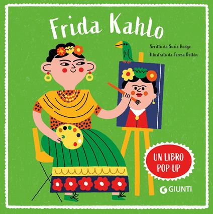 Frida Kahlo. Ediz. a colori - Susie Hodge - copertina