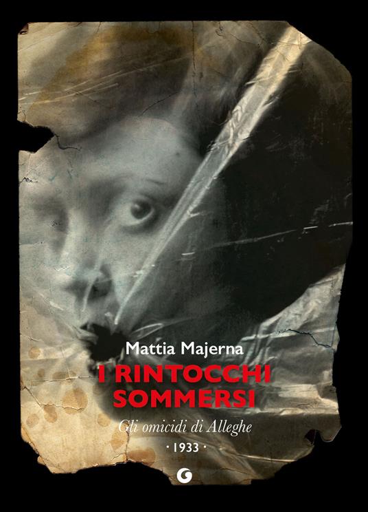 I rintocchi sommersi. Gli omicidi di Alleghe - Mattia Majerna - ebook