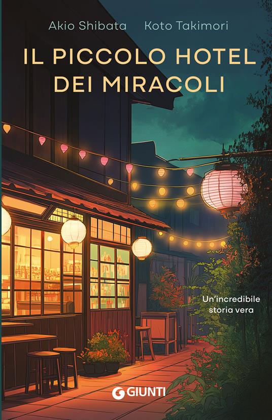 Il piccolo hotel dei miracoli - Akio Shibata,Koto Takimori,Stefania Da Pont - ebook