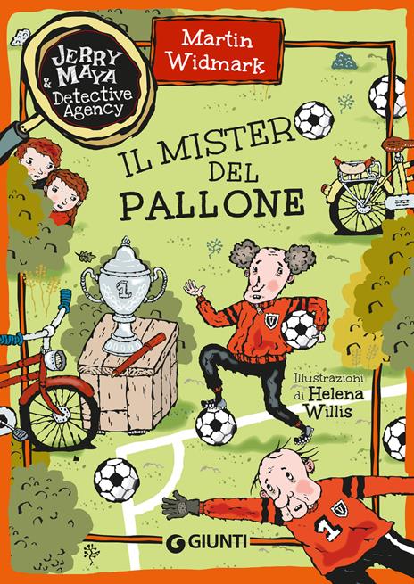 Il mistero del pallone. Jerry & Maya detective agency - Martin Widmark - copertina