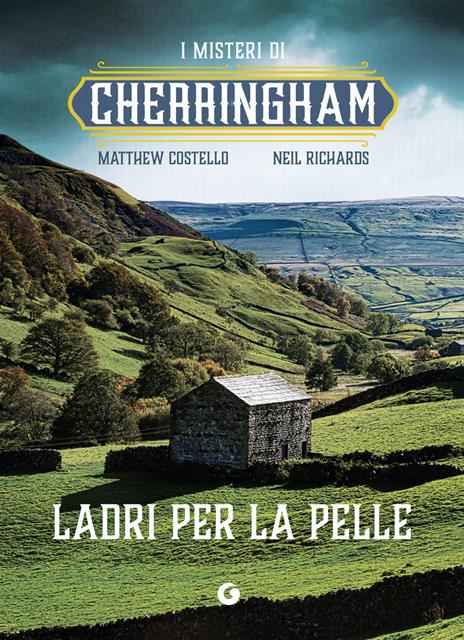 Ladri per la pelle. I misteri di Cherringham - Matthew Costello,Neil Richards - copertina
