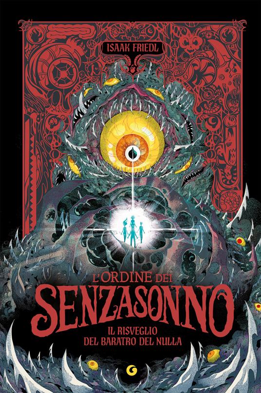 Il risveglio del baratro del nulla. L'ordine dei Senzasonno. Vol. 2 - Isaak Friedl - copertina