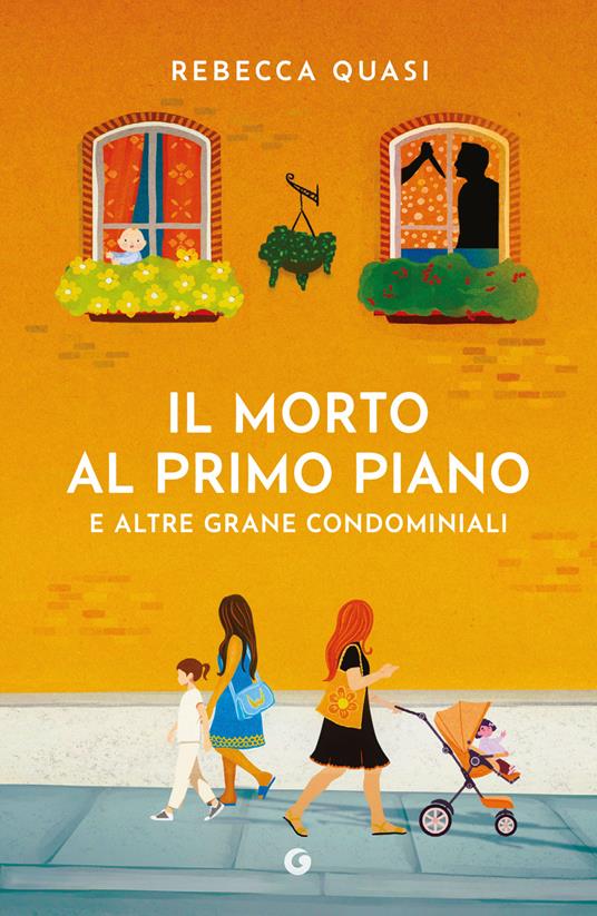 Il morto al primo piano. E altre grane condominiali - Rebecca Quasi - copertina