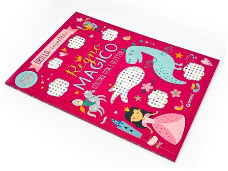 Regno magico. Colora con i glitter. Brilla e scintilla. Con brillantini adesivi. Ediz. a colori - 2