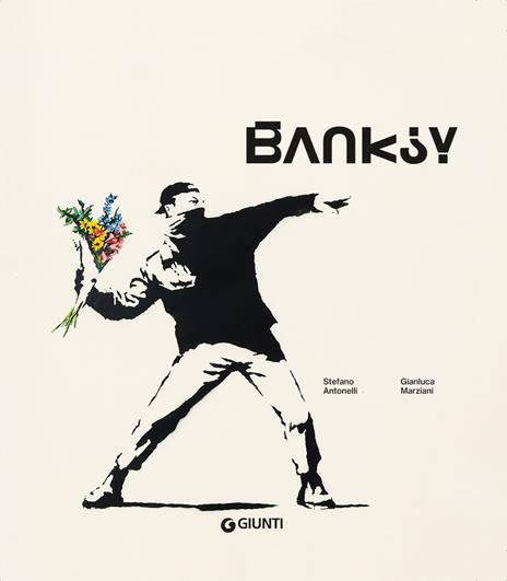 Banksy. Ediz. ampliata - Stefano Antonelli,Gianluca Marziani - copertina