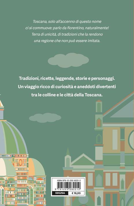 C'era una volta in Toscana. Storie, tradizioni e leggende dalla regione più ganza d'Italia - Gianmaria Vassallo - 2