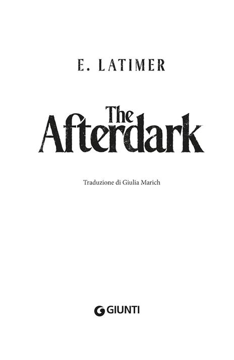 The afterdark - E. Latimer - 3