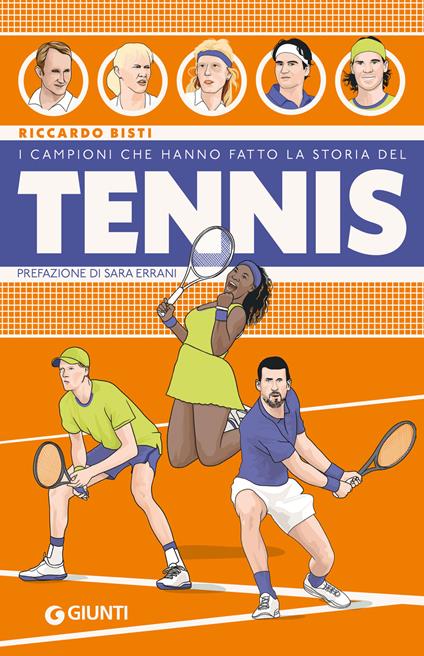 I campioni che hanno fatto la storia del tennis - Riccardo Bisti,Albisetti Enrico,Giulia Perrotta - ebook