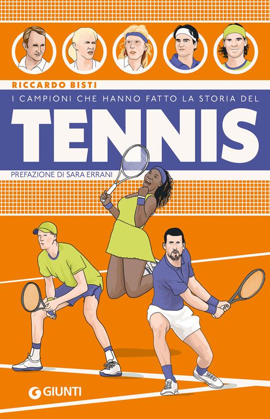 I campioni che hanno fatto la storia del tennis - Riccardo Bisti,Albisetti Enrico,Giulia Perrotta - ebook