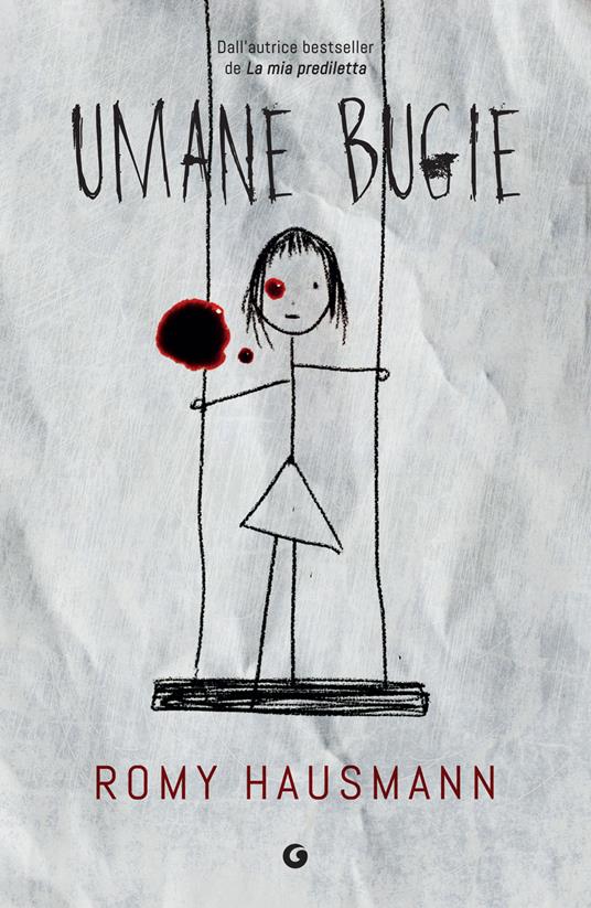 Umane bugie - Romy Hausmann,Roberta Zuppet - ebook