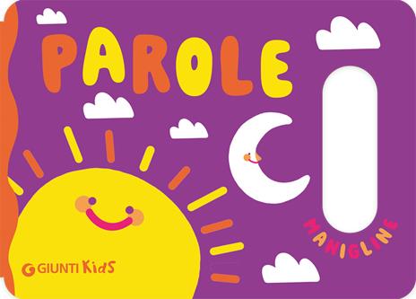 Prime parole. Le manigline. Ediz. a colori - copertina