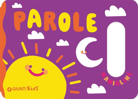 Prime parole. Le manigline. Ediz. a colori - copertina