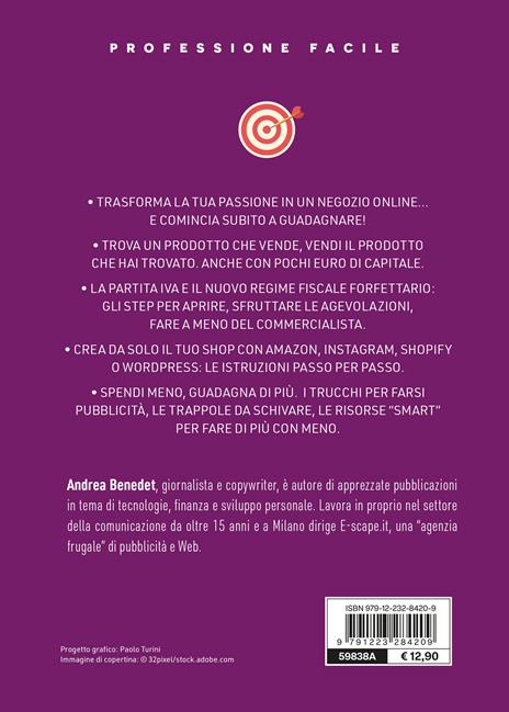 E-commerce con meno di 1.000 euro. Come aprire un sito e renderlo redditizio. Nuova ediz. - Andrea Benedet - 2