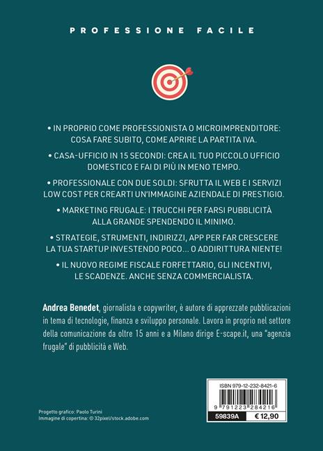 Come creare una startup con meno di 1000 euro. Dalla passione al lavoro dei tuoi sogni. Nuova ediz. - Andrea Benedet - 2