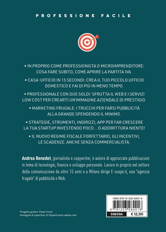Come creare una startup con meno di 1000 euro. Dalla passione al lavoro dei tuoi sogni. Nuova ediz. - Andrea Benedet - 2