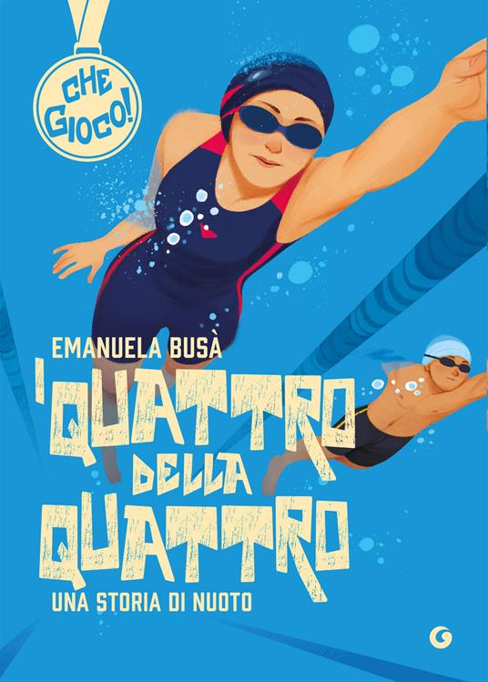 I quattro della quattro. Una storia di nuoto - Emanuela Busà - copertina