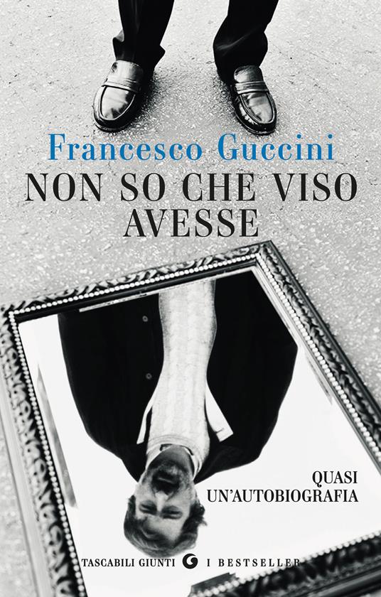 Non so che viso avesse. Quasi un'autobiografia - Francesco Guccini - copertina