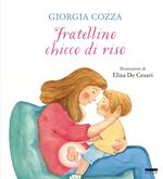 Fratellino chicco di riso. Ediz. a colori