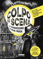 Lo stranissimo signor Moon. Colpo di scena!
