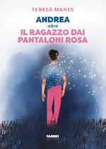 Andrea, il ragazzo dai pantaloni rosa