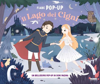 Il lago dei cigni. Fiabe pop-up. Ediz. a colori - copertina
