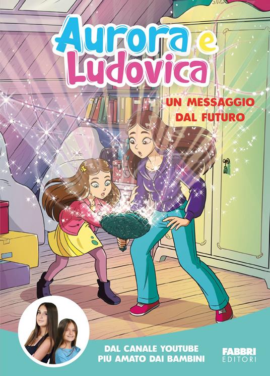 Un messaggio dal futuro - Aurora e Ludovica - copertina