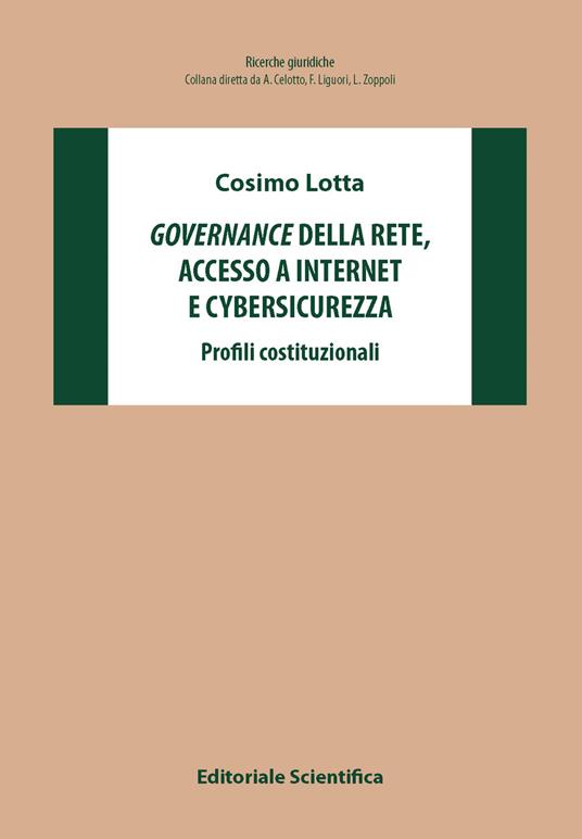 Governance della rete accesso a internet e cybersicurezza. Profili costituzionali - Cosimo Lotta - copertina
