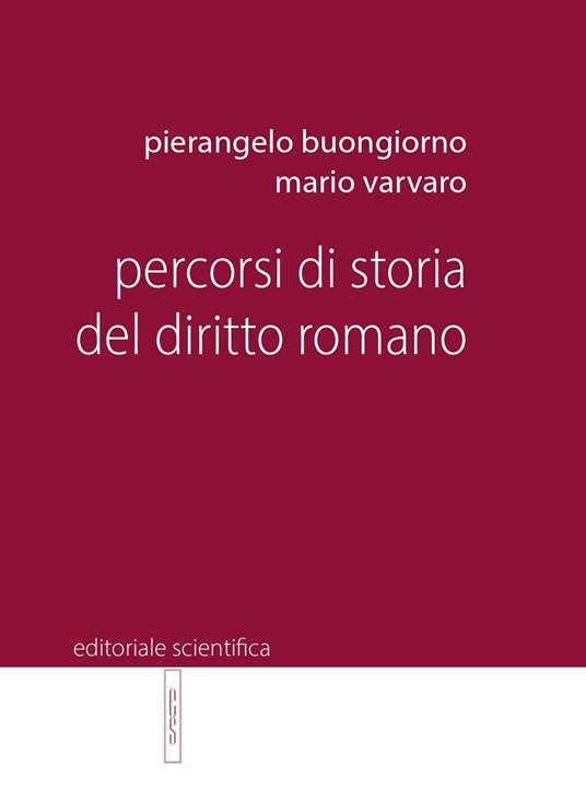 Percorsi di storia del diritto romano - Pierangelo Buongiorno,Mario Varvaro - copertina