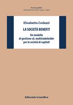 La società benefit. Un modello di gestione cd. multistakeholder per le società di capitali