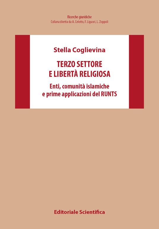 Terzo settore e libertà religiosa. Enti, comunità islamiche e prime applicazioni del RUNTS - Stella Coglievina - copertina