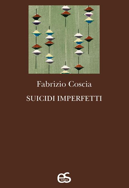 Suicidi imperfetti - Fabrizio Coscia - copertina