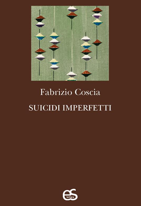 Suicidi imperfetti - Fabrizio Coscia - copertina