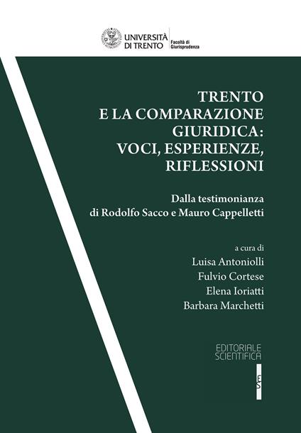 Trento e la comparazione giuridica: voci, esperienze, riflessioni. Dalla testimonianza di Rodolfo Sacco e Mauro Cappelletti - copertina