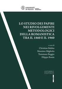 Lo studio dei papiri nei rivolgimenti metodologici della romanistica tra il 1860 ed il 1960