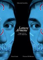 Lettere armene. Viaggio a Jerevan tra arte e diplomazia
