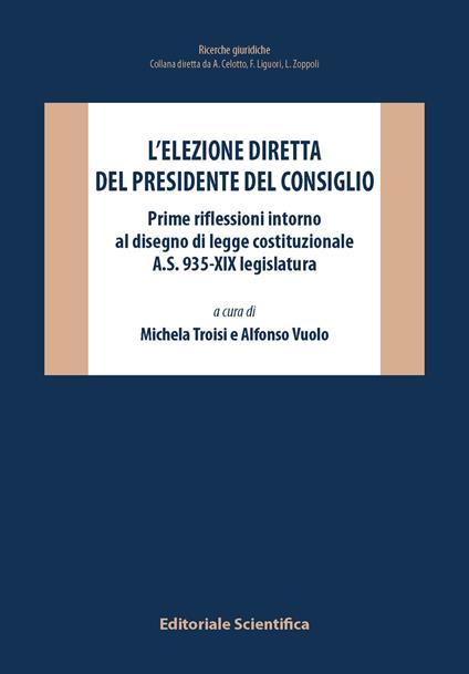 L'elezione diretta del Presidente del Consiglio. Prime riflessioni intorno al disegno di legge costituzionale A.S. 935-XIX legislatura - copertina
