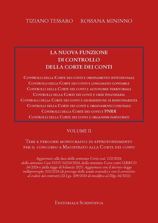 La nuova funzione di controllo della Corte dei Conti. Temi e percorsi di approfondiemto per il concorso a magistrato alla Corte dei Conti. Vol. 2 - Tiziano Tessaro,Rosanna Mininno - copertina