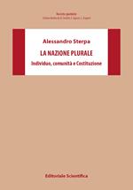 La nazione plurale. Individuo, comunità e Costituzione
