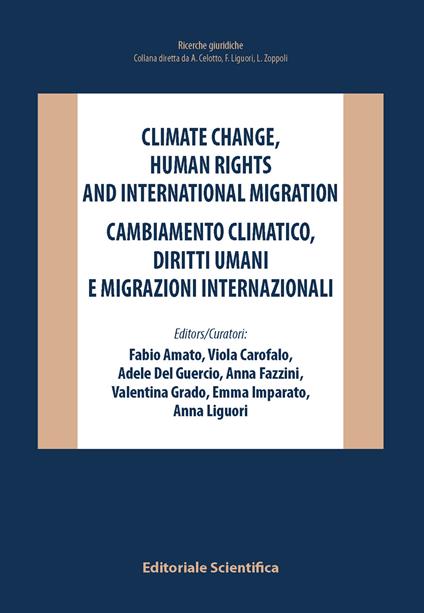 Climate change, human rights and international migration-Cambiamento climatico, diritti umani e migrazioni internazionali. Ediz. bilingue - copertina
