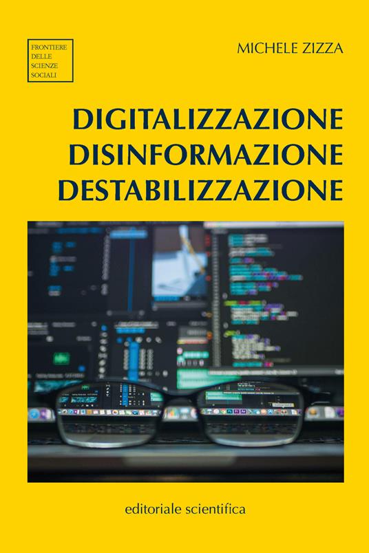 Digitalizzazione disinformazione destabilizzazione - Michele Zizza - copertina