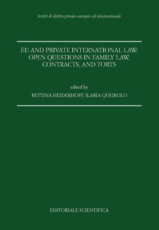 Eu and private international law: open questions in family law, contracts, and torts - copertina