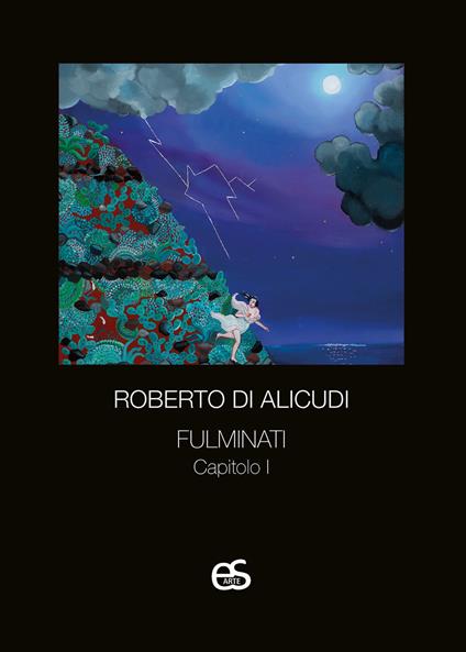 Fulminati. Capitolo 1 - Roberto Di Alicudi - copertina